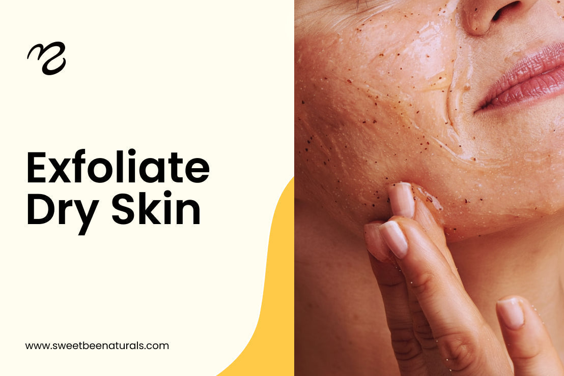 Exfoliate Dry Skin