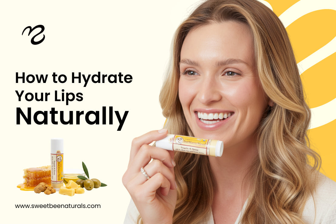 How to Hydrate Your Lips Naturally